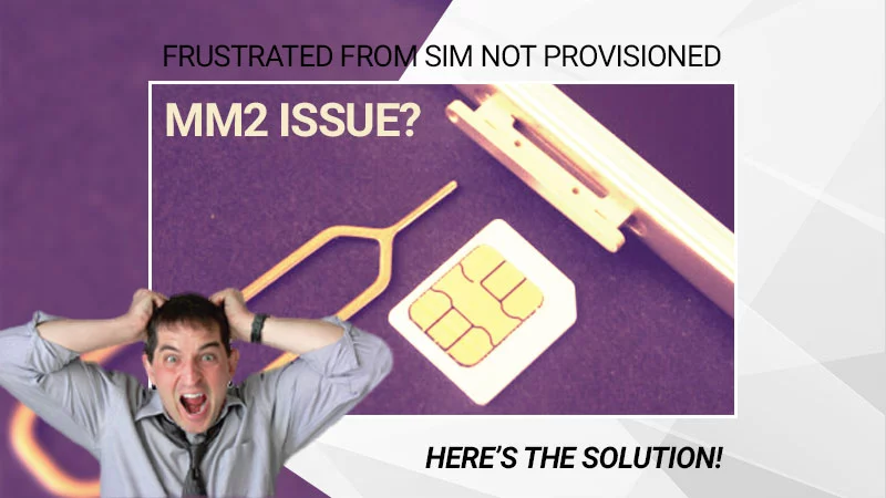 Sim Not Provisioned MM2