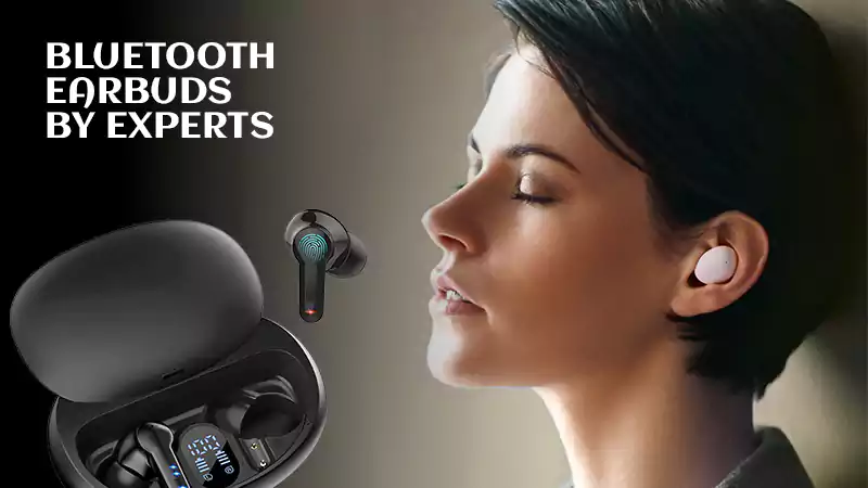 Bluetooth Earbuds by Experts