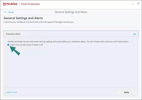 Now uncheck the small box on the screen that says Dont show an alert when Firewall is off
